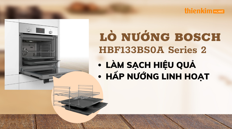 Lò nướng Bosch HBF133BS0A Series 2 làm sạch hiệu quả